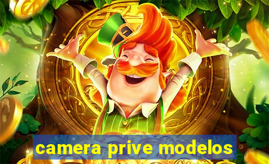 camera prive modelos